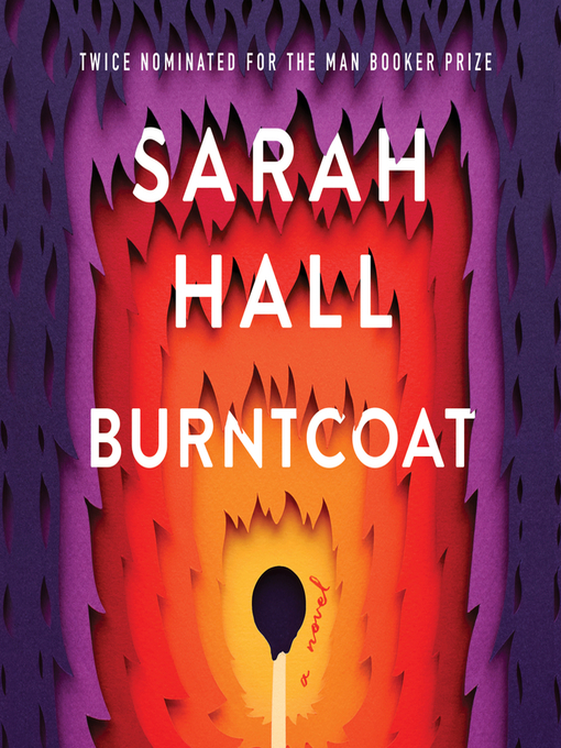 Title details for Burntcoat by Sarah Hall - Available